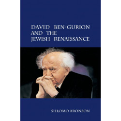 David Ben-Gurion and the Jewish Renaissance