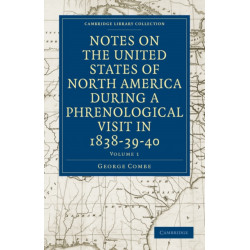 Notes on the United States of North America during a Phrenological Visit in 1838–39–40
