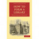How to Form a Library