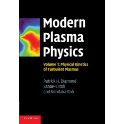 Modern Plasma Physics: Volume 1, Physical Kinetics of Turbulent Plasmas