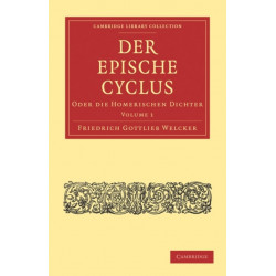 Der Epische Cyclus: Oder die Homerischen Dichter