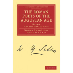 The Roman Poets of the Augustan Age: Horace and the Elegiac Poets