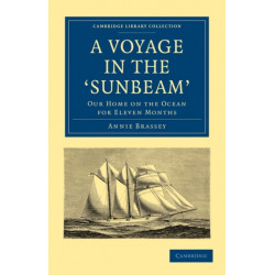 A Voyage in the 'Sunbeam': Our Home on the Ocean for Eleven Months