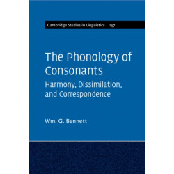 The Phonology of Consonants: Harmony, Dissimilation and Correspondence
