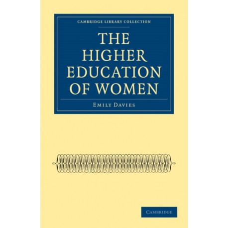 The Higher Education of Women
