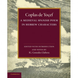 Coplas de Yocef: A Medieval Spanish Poem in Hebrew Characters