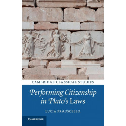 Performing Citizenship in Plato's Laws