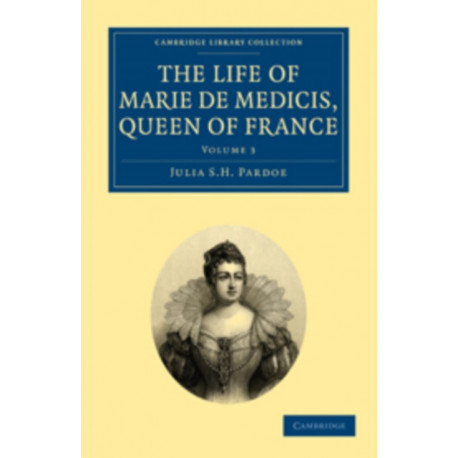 The Life of Marie de Medicis, Queen of France