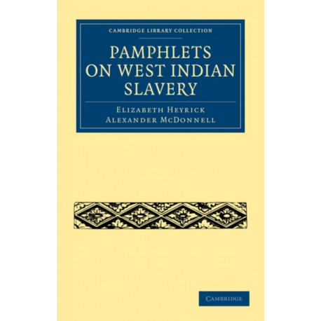 Pamphlets on West Indian Slavery