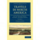 Travels in North America: With Geological Observations on the United States, Canada, and Nova Scotia