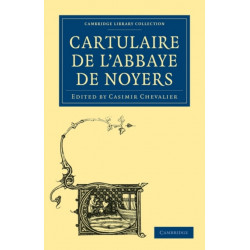 Cartulaire de l'Abbaye de Noyers
