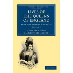 Lives of the Queens of England from the Norman Conquest