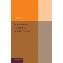 Some Recent Researches in Solar Physics