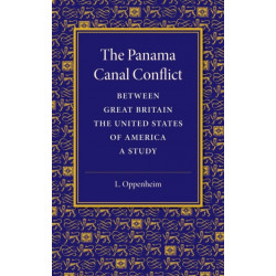 The Panama Canal Conflict between Great Britain and the United States of America: A Study