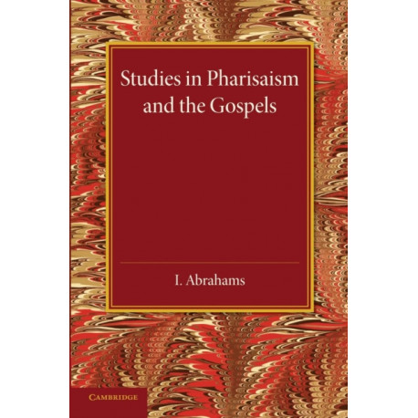 Studies in Pharisaism and the Gospels: Volume 2