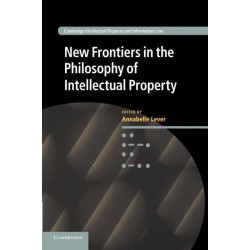 New Frontiers in the Philosophy of Intellectual Property