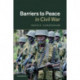 Barriers to Peace in Civil War