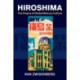 Hiroshima: The Origins of Global Memory Culture