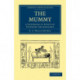 The Mummy: A Handbook of Egyptian Funerary Archaeology