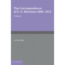 The Correspondence of G. E. Morrison 1895–12