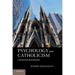Psychology and Catholicism: Contested Boundaries