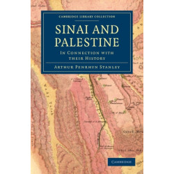Sinai and Palestine: In Connection with their History