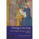 Writing to the King: Nation, Kingship and Literature in England, 1250–1350