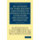 An Account of Some Recent Discoveries in Hieroglyphical Literature and Egyptian Antiquities: Including the Author's Original Alphabet, as Extended by Mr. Champollion, with a Translation of Five Unpublished Greek and Egyptian Manuscripts