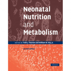 Neonatal Nutrition and Metabolism