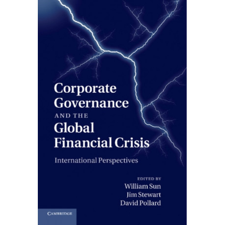 Corporate Governance and the Global Financial Crisis: International Perspectives