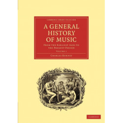 A General History of Music: From the Earliest Ages to the Present Period