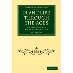 Plant Life Through the Ages: A Geological and Botanical Retrospect