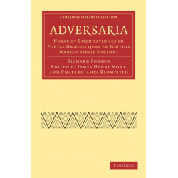 Adversaria: Notae et Emendationes in Poetas Græcos quas ex Schedis Manuscriptis Porsoni