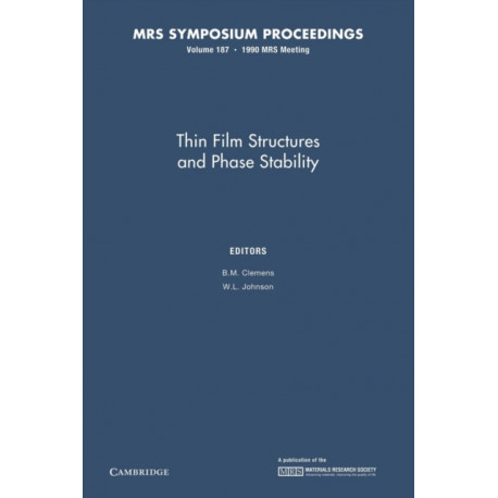 Thin Film Structures and Phase Stability: Volume 187