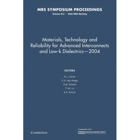 Materials, Technology and Reliability for Advanced Interconnects and Low-K Dielectrics — 2004