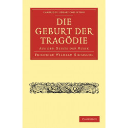 Die Geburt der Tragodie: Aus dem Geiste der Musik