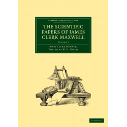 The Scientific Papers of James Clerk Maxwell: Volume 2