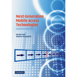 Next Generation Mobile Access Technologies: Implementing TDD