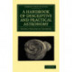 A Handbook of Descriptive and Practical Astronomy