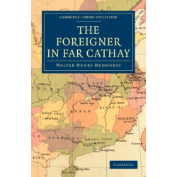 The Foreigner in Far Cathay