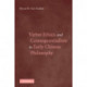 Virtue Ethics and Consequentialism in Early Chinese Philosophy
