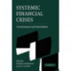 Systemic Financial Crises: Containment and Resolution