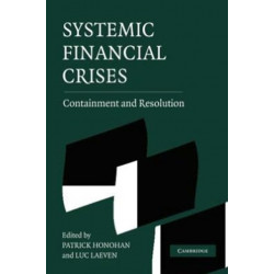 Systemic Financial Crises: Containment and Resolution