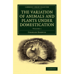 The Variation of Animals and Plants under Domestication
