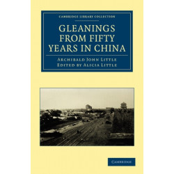 Gleanings from Fifty Years in China