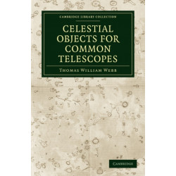 Celestial Objects for Common Telescopes
