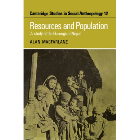 Resources and Population: A Study of the Gurungs of Nepal