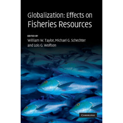 Globalization: Effects on Fisheries Resources