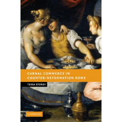 Carnal Commerce in Counter-Reformation Rome