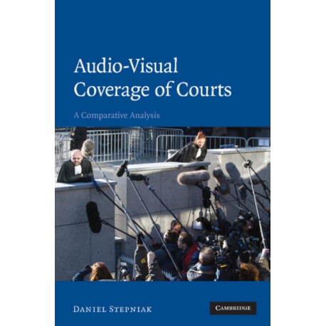 Audio-visual Coverage of Courts: A Comparative Analysis